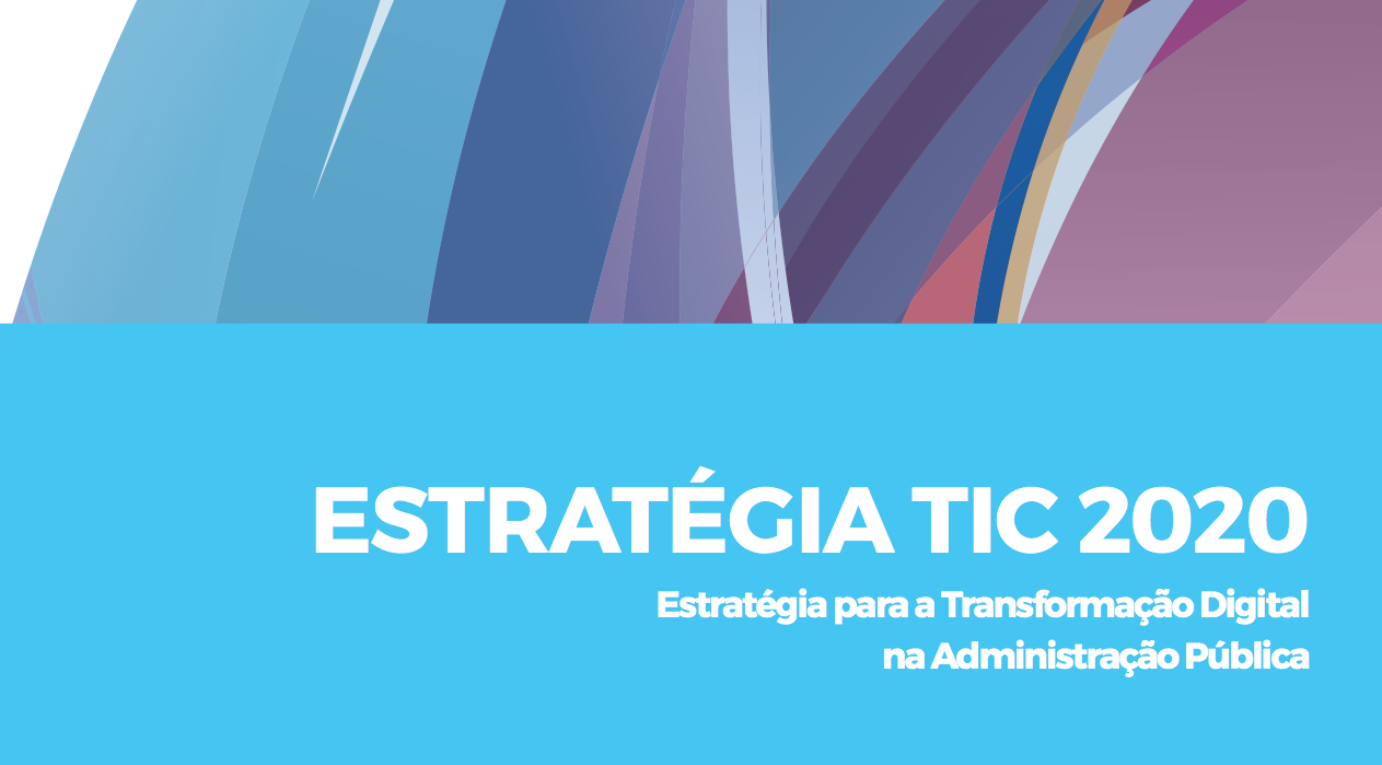 Publicada a Estratégia TIC 2020 e os Planos Setoriais TIC